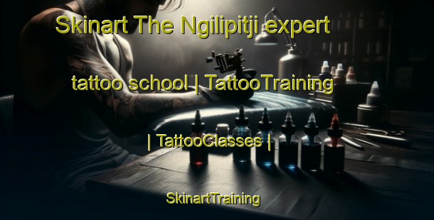 Skinart The Ngilipitji expert tattoo school | TattooTraining | TattooClasses | SkinartTraining-Australia